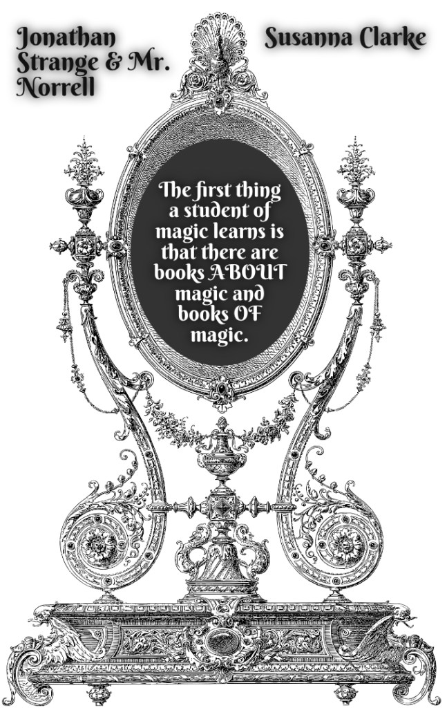 quotation from Susanna Clarke's "Jonathan Strange & Mr. Norrell," framed by an antique mirror