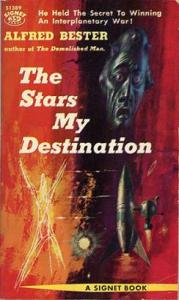 cover of "The Stars My Destination," science fiction book by Alfred Bester